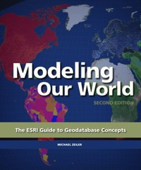 Enlarge image Cover: Modeling Our World - Environmental Systems Research Institute Inc.,U.S.
