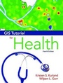 Cover: GIS Tutorial for Health - Environmental Systems Research Institute Inc.,U.S.