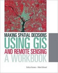 Enlarge image Cover: Making Spatial Decisions Using GIS and Remote Sensing - ESRI Press