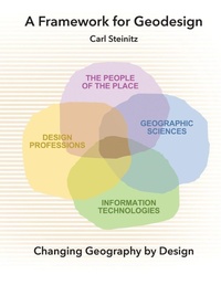 Enlarge image Cover: A Framework for Geodesign - Environmental Systems Research Institute Inc.,U.S.