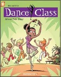 Enlarge image Cover: Dance Class #3: African Folk Dance Fever - Papercutz