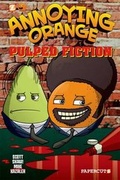 Cover: Annoying Orange #3: Pulped Fiction - Papercutz