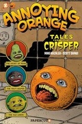 Cover: Annoying Orange #4: Tales from the Crisper - Papercutz