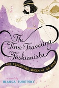 Cover: The Time-Traveling Fashionista and Cleopatra, Queen of the Nile - Little, Brown Books for Young Readers
