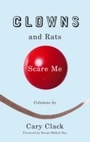 Cover: Clowns and Rats Scare Me - Trinity University Press