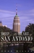 Cover: Deep in the Heart of San Antonio - Trinity University Press