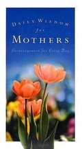Cover: Daily Wisdom for Mothers - Barbour Publishing Inc, U.S.