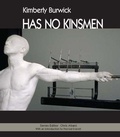 Cover: HAS NO KINSMEN - Red Hen Press