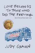 Cover: love belongs to those who do the feeling - Red Hen Press