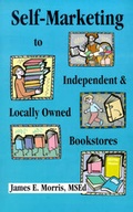 Cover: Self-marketing to Independent and Locally Owned Bookstores - Booklocker Inc.,US