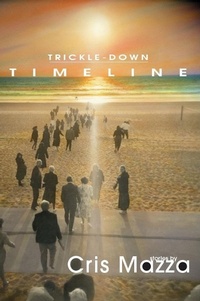 Enlarge image Cover: Trickle-Down Timeline - Red Hen Press