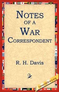 Enlarge image Cover: Notes of a War Correspondent - 1st World Library - Literary Society