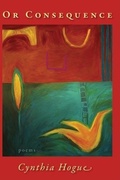 Cover: Or Consequence - Red Hen Press