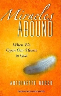 Enlarge image Cover: Miracles Abound - Twenty-third Publications
