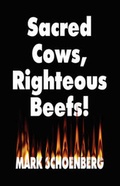 Cover: Sacred Cows, Righteous Beefs - Booklocker Inc.,US