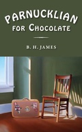 Cover: Parnucklian for Chocolate - Red Hen Press