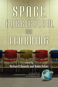 Enlarge image Cover: Space, Curriculum, and Learning - Information Age Publishing