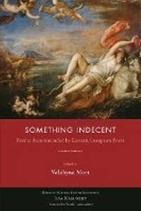 Enlarge image Cover: Something Indecent - Red Hen Press