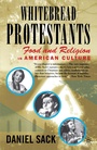 Cover: Whitebread Protestants - St Martin's Press