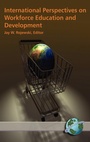 Cover: International Perspectives on Workforce Education and Development - Information Age Publishing