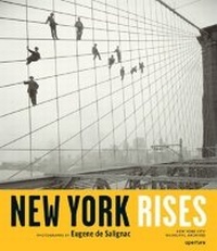 Abbildung von: Eugene de Salignac: New York Rises - Aperture