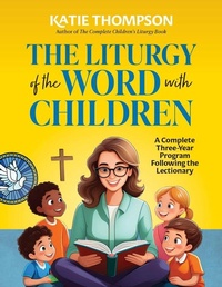 Enlarge image Cover: Liturgy of the Word with Children - Twenty-third Publications