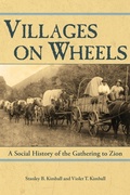 Cover: Villages on Wheels - Greg Kofford Books, Inc.
