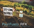 Cover: Paul Fusco: RFK - Aperture