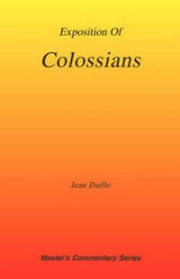 Abbildung von: Exposition of Colossians - Sovereign Grace Publishers