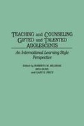Cover: Teaching and Counseling Giftted and Talented Adolescents - Information Age Publishing