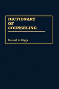 Enlarge image Cover: Dictionary of Counseling - Information Age Publishing