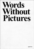 Cover: Words Without Pictures - Aperture