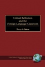 Cover: Critical Reflection and the Foreign Language Classroom - Information Age Publishing