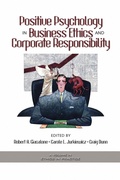 Cover: Positive Psychology in Business Ethics and Corporate Responsibility - Information Age Publishing