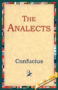 Abbildung von: The Analects - 1st World Library - Literary Society