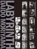 Cover: Daido Moriyama: Labyrinth - Aperture