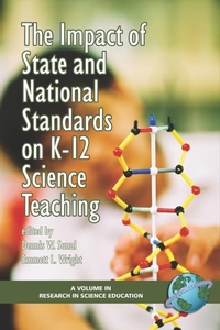 Enlarge image Cover: The Impact of State and National Standards on K-12 Science Technology - Information Age Publishing