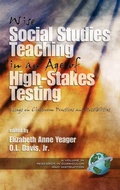 Cover: Wise Social Studies in an Age of High-Stakes Testing - Information Age Publishing