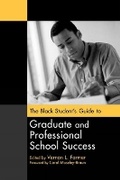 Cover: The Black Student's Guide to Graduate and Professional School Success - Information Age Publishing