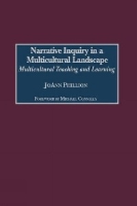 Enlarge image Cover: Narrative Inquiry in a Multicultural Landscape - Information Age Publishing