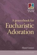 Cover: Prayerbook for Eucharistic Adoration - Twenty-third Publications