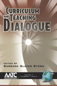 Enlarge image Cover: Curriculum and Teaching Dialogue Vol 7 Issues 1 & 2 - Information Age Publishing