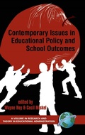 Cover: Contemporary Issues in Educational Policy and School Outcomes - Information Age Publishing