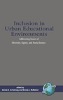 Cover: Inclusion in Urban Educational Environments - Information Age Publishing