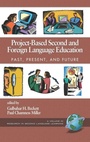 Cover: Project-Based Second and Foreign Language Education - Information Age Publishing