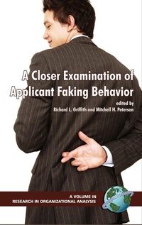 Enlarge image Cover: A Closer Examination of Applicant Faking Behavior - Information Age Publishing