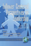 Cover: Follower-Centered Perspectives on Leadership - Information Age Publishing