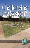 Cover: Challenging the System? a Dramatic Tale of Neoliberal Reform in an Australian High School - Information Age Publishing