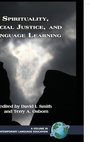 Cover: Spirituality, Social Justice, and Language Learning - Information Age Publishing
