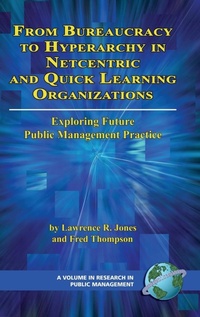 Enlarge image Cover: From Bureaucracy to Hyperarchy in Netcentric and Quick Learning Organizations - Information Age Publishing